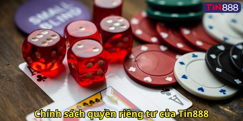 Chính sách quyền riêng tư của Tin888