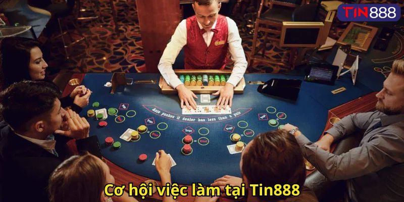 Cơ hội việc làm tại Tin888